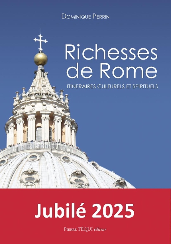 Richesses de Rome: Itinéraires culturels et spirituels