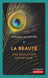 La beauté : Une éducation esthétique