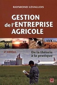 Gestion de l'Entreprise Agricole. 2e Édition