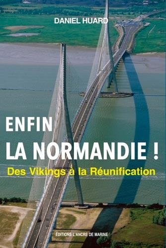 ENFIN ! LA NORMANDIE