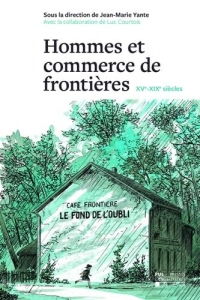 Hommes et commerce de frontières (XVe-XIXe siècles)
