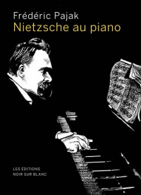 Nietzsche au piano