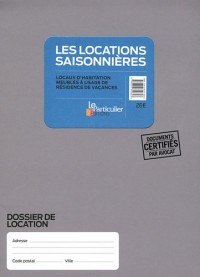 Les locations saisonnières : Locaux d'habitation meublés à usage de résidence de vancances (pochette)