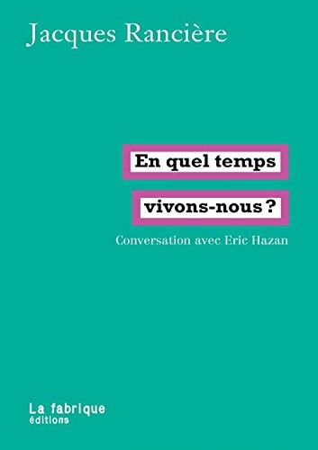 En quel temps vivons-nous ?