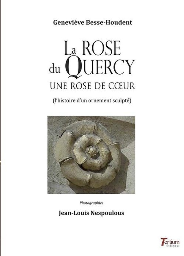 La rose du Quercy : Une rose de coeur