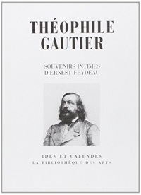 Theophile Gautier souvenirs intimes