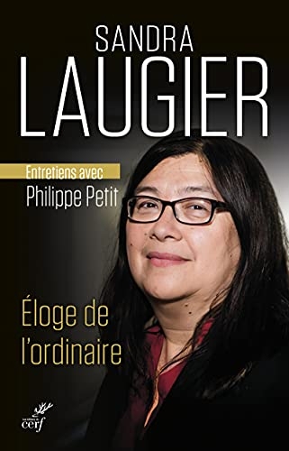 Eloge de l'ordinaire. Entretiens