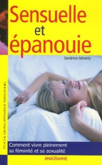 Sensuelle et épanouie
