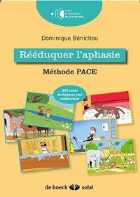 Rééduquer l'aphasie : Méthode PACE promoting aphasic's communicative effectiveness