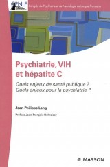 Psychiatrie, VIH et hépatite C : Quels enjeux de santé publique ? Quels enjeux pour la psychiatrie ? (Ancien prix éditeur : 43 euros)