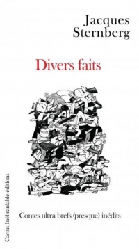 Divers faits, contes ultra brefs (presque) inédits