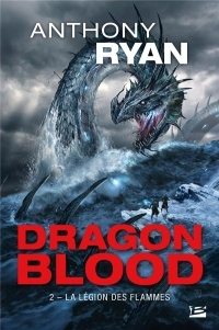 La Légion des flammes: Dragon Blood, T2
