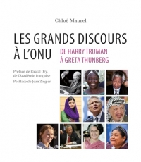 Les grands discours à l’ONU. De Harry Truman à Greta Thunberg: De Harry Truman à Greta Thunberg