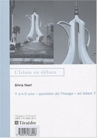 Y a-t-il unequestion de l'image en Islam ?