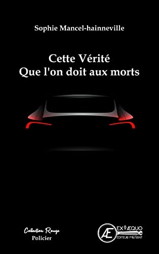 Cette vérité que l'on doit aux morts