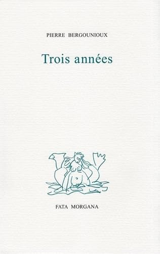 Trois années