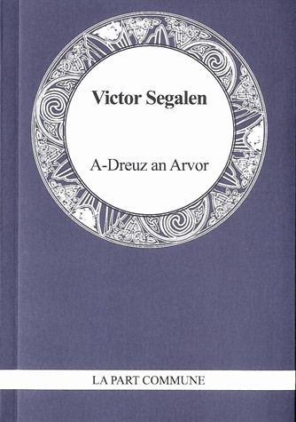 A Dreuz an Arvor : Suivi de Dans un monde sonore