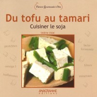 Du tofu au tamari : cuisiner le soja