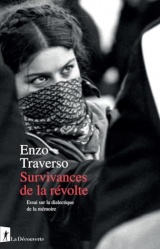 Survivances de la révolte: Essai sur la dialectique de la mémoire
