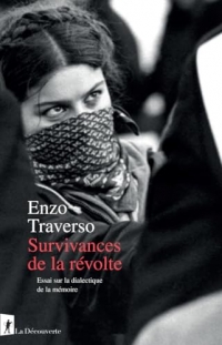 Survivances de la révolte: Essai sur la dialectique de la mémoire