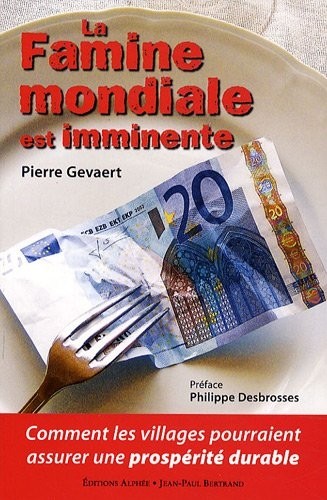 La Famine mondiale est imminente : Comment les villages pourraient assurer une prospérité durable