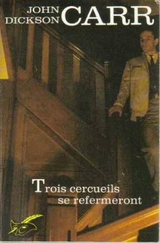 Trois cercueils se refermeront