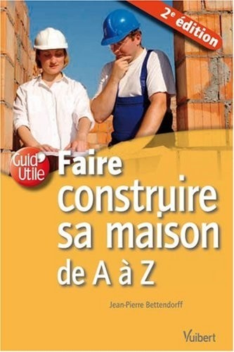 Faire construire sa maison de A à Z