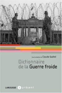 Dictionnaire de la Guerre froide