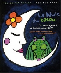 La Nuit du tatou - Un conte aymara de la forêt péruvienne