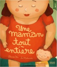 Une maman tout entière