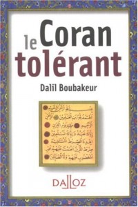 Le Coran tolérant - 1ère éd.