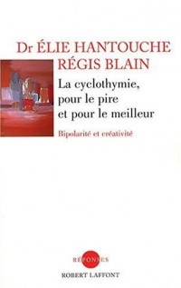 La cyclothymie, pour le pire et pour le meilleur