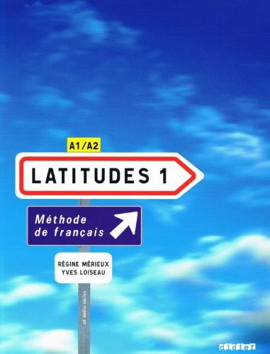 Latitudes 1 : Méthode de français A1/A2 (2CD audio)