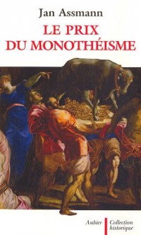 Le prix du monothéisme