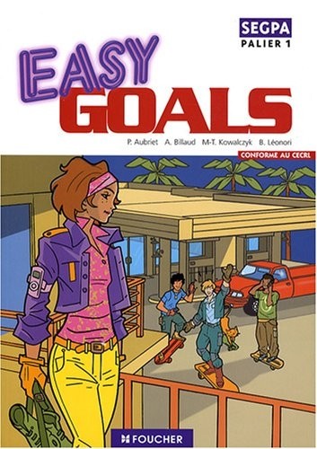 Easy Goals SEGPA Palier 1 : Conforme au CECRL