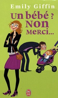 Un bébé ? Non merci !