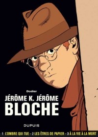 Jérôme K. Jérôme Bloche - L'intégrale - tome 1 - JKJ Bloche 1 (intégrale)