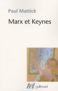 Marx et Keynes: Les limites de l'économie mixte