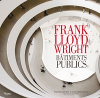 Frank Lloyd Wright : Bâtiments publics