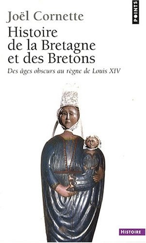 Histoire de la Bretagne et des Bretons. Des âges o (1)