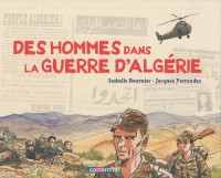 Des hommes dans la guerre d'Algérie