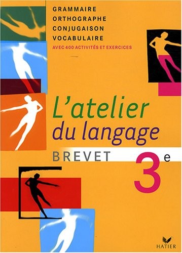 L'atelier du langage Grammaire 3e : (Version souple)