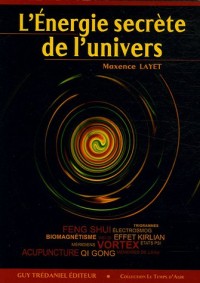 L'Energie secrète de l'univers