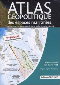 ATLAS Géopolitique des espaces maritimes - 2e édition