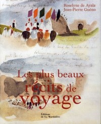 Les plus beaux récits de voyage