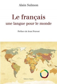 Le français, une langue pour le monde