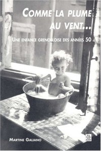 Comme la plume au vent.