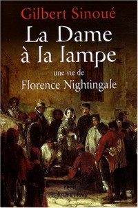 La Dame à la lampe : Une vie de Florence Nightingale