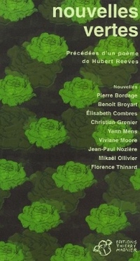 Nouvelles vertes : Précédées d'un poème de Hubert Reeves
