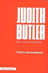 Judith Butler: Race, genre et mélancolie